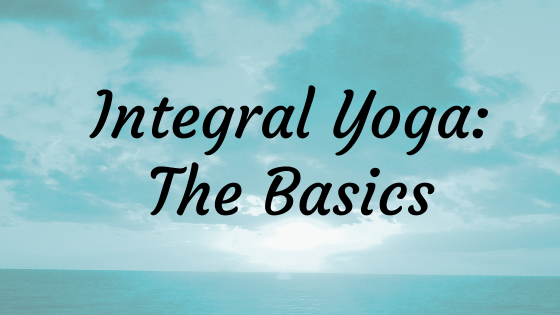 Integral Yoga- The Basics graphic